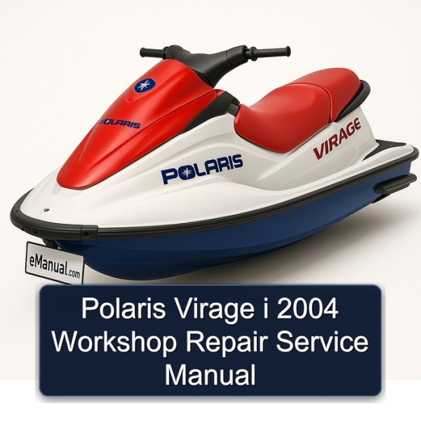 Polaris Virage i 2004 Workshop Repair Service Manual