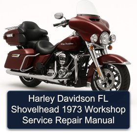 Harley Davidson FL Shovelhead 1973 Workshop Service Repair Manual