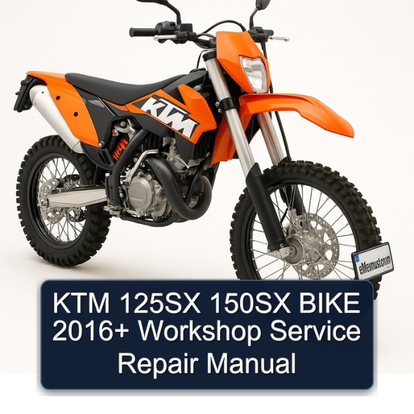 KTM 125SX 150SX BIKE 2016+ Workshop Service Repair Manual