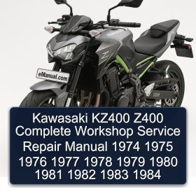 Kawasaki KZ400 Z400 Complete Workshop Service Repair Manual 1974 1975 1976 1977 1978 1979 1980 1981 1982 1983 1984