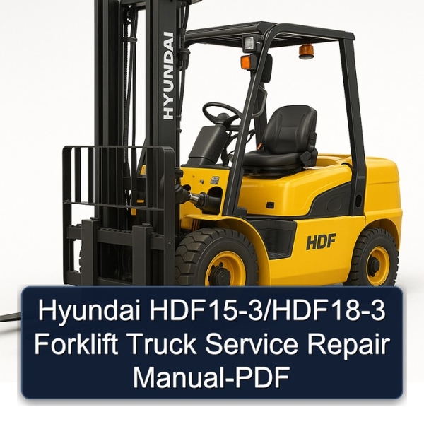 Hyundai HDF15-3/HDF18-3 Forklift Truck Service Repair Manual-PDF
