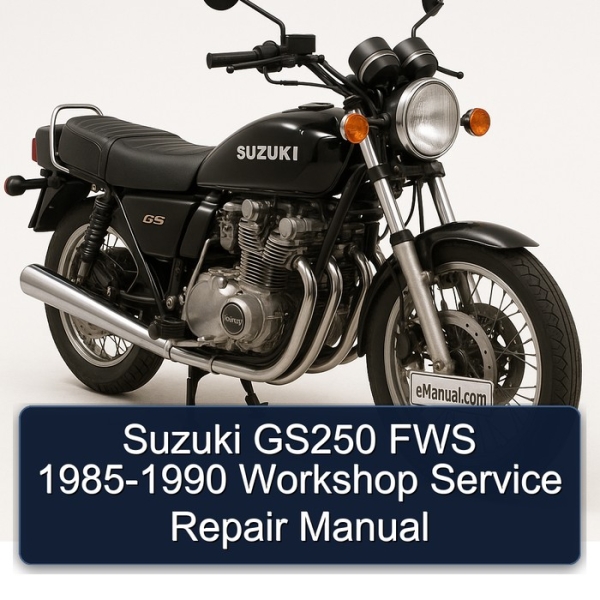 Suzuki GS250 FWS 1985-1990 Workshop Service Repair Manual