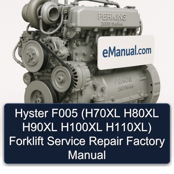 Hyster F005 (H70XL H80XL H90XL H100XL H110XL) Forklift Service Repair Factory Manual