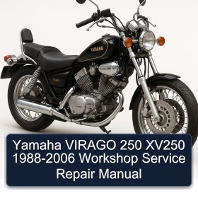 Yamaha VIRAGO 250 XV250 1988-2006 Workshop Service Repair Manual