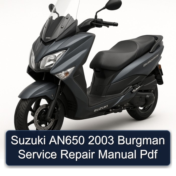 Suzuki AN650 2003 Burgman Service Repair Manual Pdf