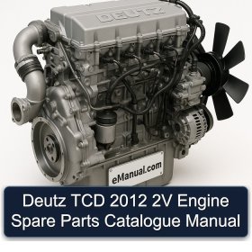Deutz TCD 2012 2V Engine Spare Parts Catalogue Manual