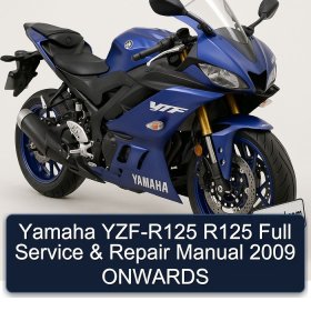 Yamaha YZF-R125 R125 Full Service & Repair Manual 2009 ONWARDS