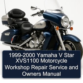 1999-2000 Yamaha V Star XVS1100 Motorcycle Workshop Repair Service and Owners Manual