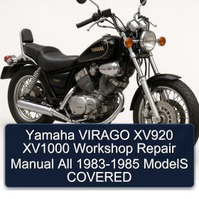 Yamaha VIRAGO XV920 XV1000 Workshop Repair Manual All 1983-1985 ModelS COVERED