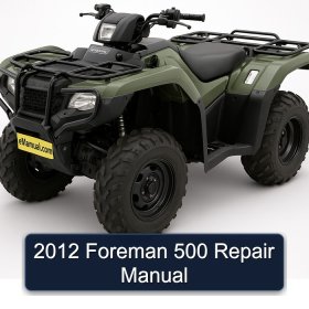 2012 Foreman 500 Repair Manual