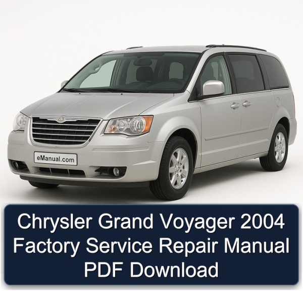 Chrysler Grand Voyager 2004 Factory Service Repair Manual PDF Download
