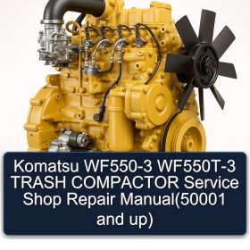 Komatsu WF550-3 WF550T-3 TRASH COMPACTOR Service Shop Repair Manual(50001 and up)
