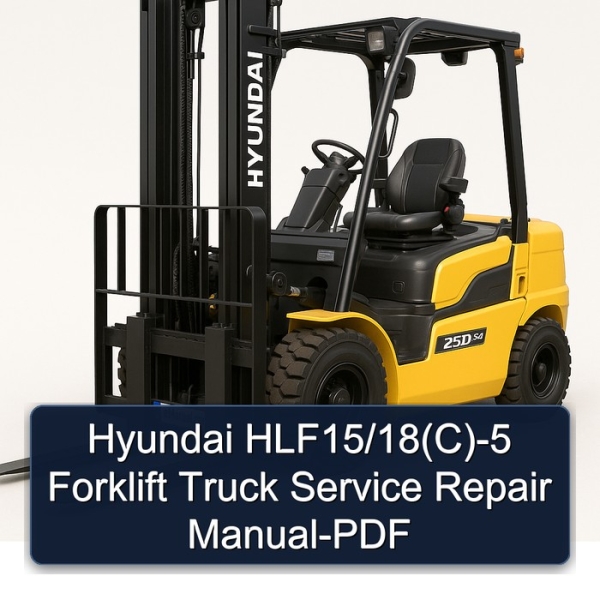 Hyundai HLF15/18(C)-5 Forklift Truck Service Repair Manual-PDF
