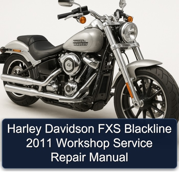 Harley Davidson FXS Blackline 2011 Workshop Service Repair Manual