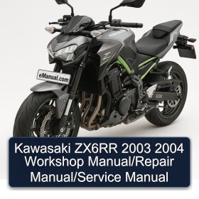 Kawasaki ZX6RR 2003 2004 Workshop Manual/Repair Manual/Service Manual