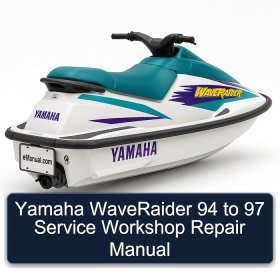 Yamaha WaveRaider 94 to 97 Service Workshop Repair Manual