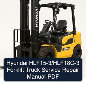 Hyundai HLF15-3/HLF18C-3 Forklift Truck Service Repair Manual-PDF