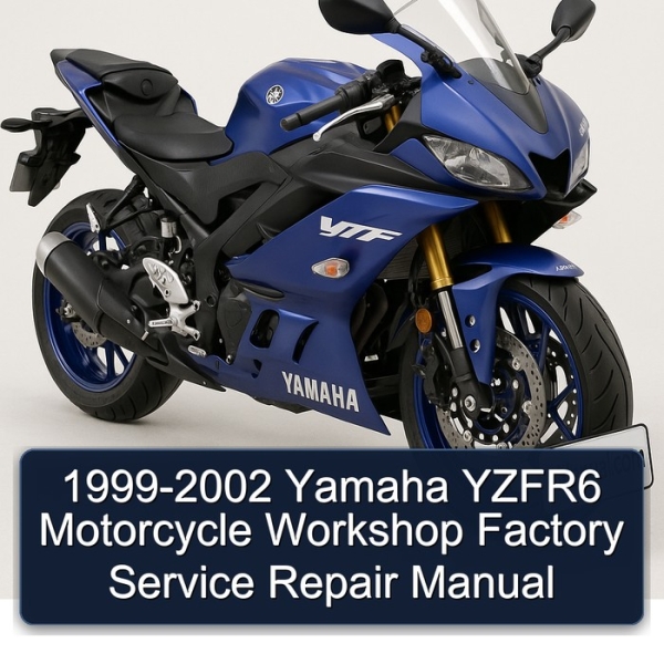 1999-2002 Yamaha YZFR6 Motorcycle Workshop Factory Service Repair Manual