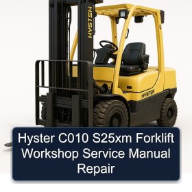 Hyster C010 S25xm Forklift Workshop Service Manual Repair