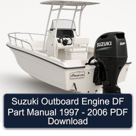 Suzuki Outboard Engine DF Part Manual 1997 - 2006 PDF Download