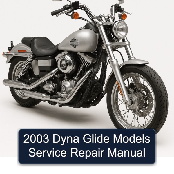 2003 Dyna Glide Models Service Repair Manual