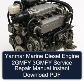 Yanmar Marine Diesel Engine 2GMFY 3GMFY Service Repair Manual Instant Download PDF