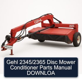 Gehl 2345/2365 Disc Mower Conditioner Parts Manual DOWNLOA