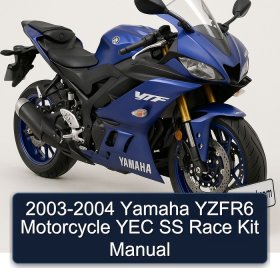 2003-2004 Yamaha YZFR6 Motorcycle YEC SS Race Kit Manual
