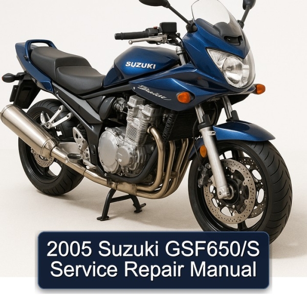 2005 Suzuki GSF650/S Service Repair Manual