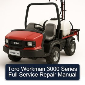 Toro Workman 3000 Series Full Service Repair Manual