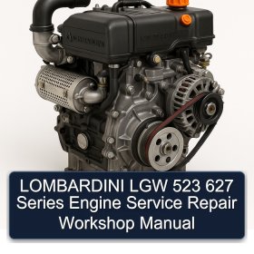 LOMBARDINI LGW 523 627 Series Engine Service Repair Workshop Manual
