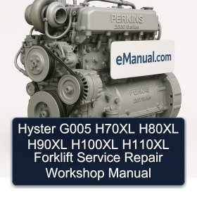 Hyster G005 H70XL H80XL H90XL H100XL H110XL Forklift Service Repair Workshop Manual
