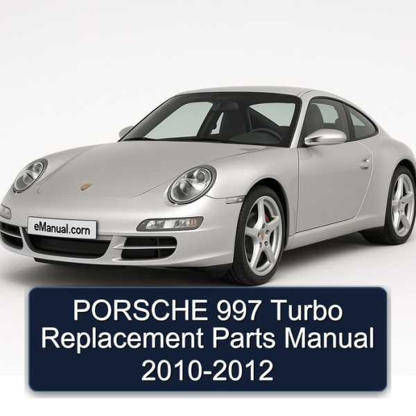 PORSCHE 997 Turbo Replacement Parts Manual 2010-2012