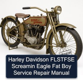 Harley Davidson FLSTFSE Screamin Eagle Fat Boy Service Repair Manual