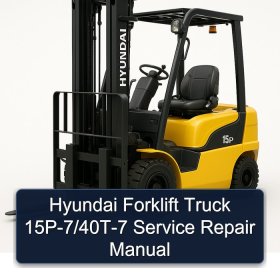 Hyundai Forklift Truck 15P-7/40T-7 Service Repair Manual
