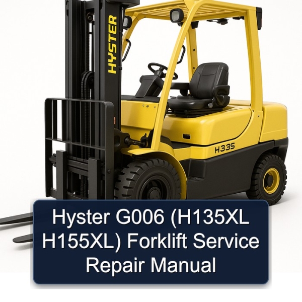Hyster G006 (H135XL H155XL) Forklift Service Repair Manual