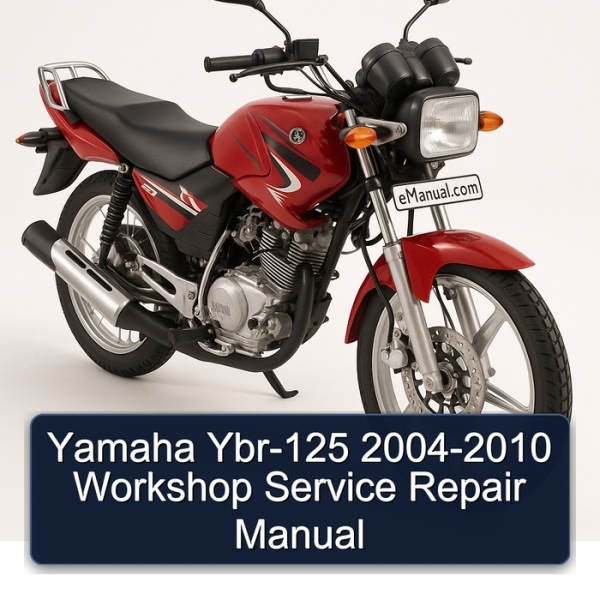 Yamaha Ybr-125 2004-2010 Workshop Service Repair Manual