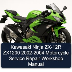 Kawasaki Ninja ZX-12R ZX1200 2002-2004 Motorcycle Service Repair Workshop Manual