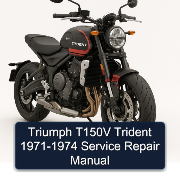 Triumph T150V Trident 1971-1974 Service Repair Manual