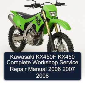 Kawasaki KX450F KX450 Complete Workshop Service Repair Manual 2006 2007 2008