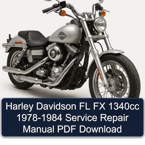 Harley Davidson FL FX 1340cc 1978-1984 Service Repair Manual PDF Download