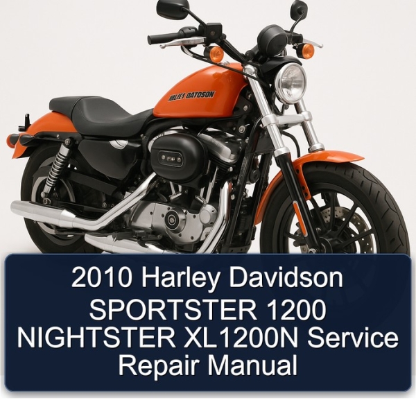2010 Harley Davidson SPORTSTER 1200 NIGHTSTER XL1200N Service Repair Manual