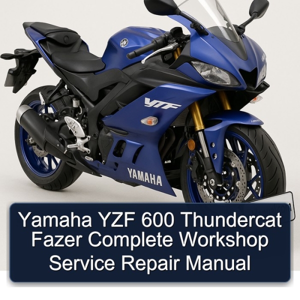 Yamaha YZF 600 Thundercat Fazer Complete Workshop Service Repair Manual