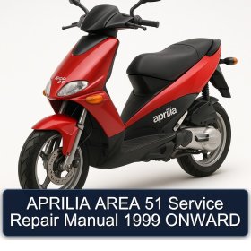 APRILIA AREA 51 Service Repair Manual 1999 ONWARD
