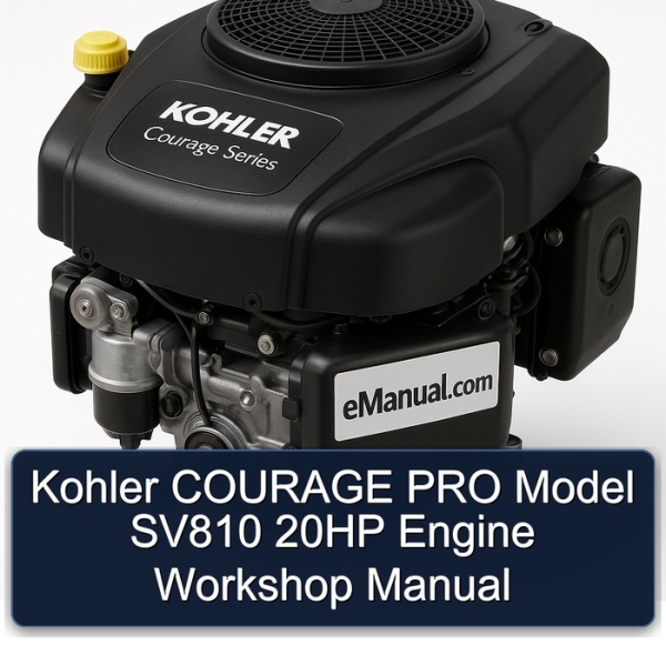 Kohler COURAGE PRO Model SV810 20HP Engine Workshop Manual