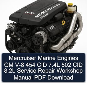 Mercruiser Marine Engines GM V-8 454 CID 7.4L 502 CID 8.2L Service Repair Workshop Manual PDF Download