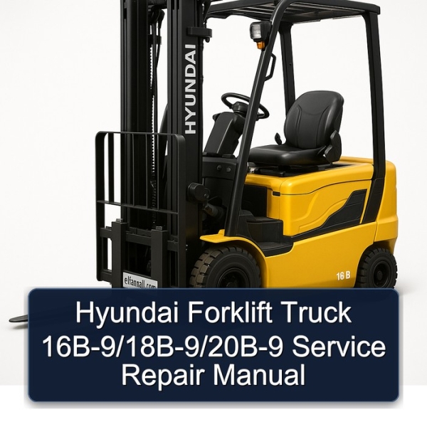 Hyundai Forklift Truck 16B-9/18B-9/20B-9 Service Repair Manual