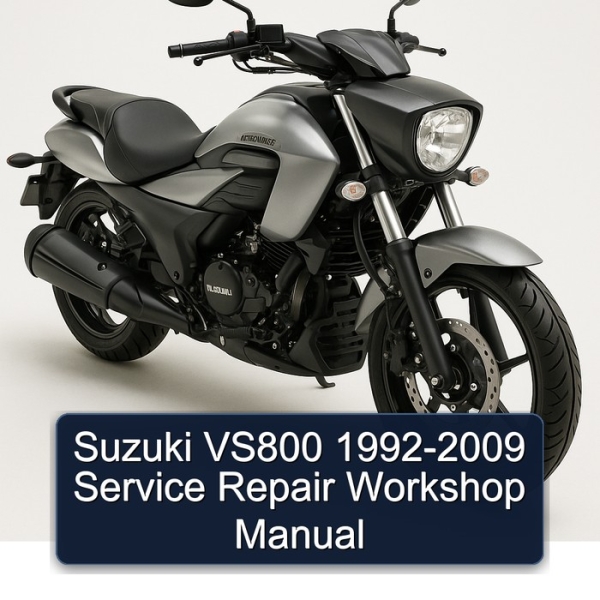 Suzuki VS800 1992-2009 Service Repair Workshop Manual
