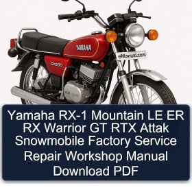 Yamaha RX-1 Mountain LE ER RX Warrior GT RTX Attak Snowmobile Factory Service Repair Workshop Manual Download PDF