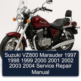 Suzuki VZ800 Marauder 1997 1998 1999 2000 2001 2002 2003 2004 Service Repair Manual